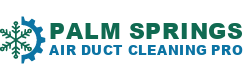 Palm Springs Air Duct Cleaning Pro